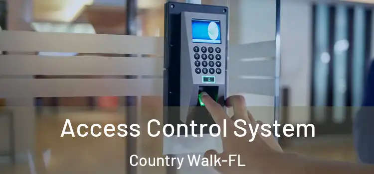 Access Control System Country Walk-FL