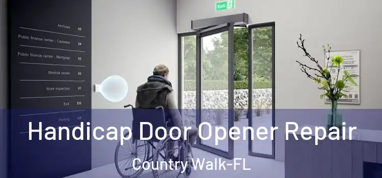 Handicap Door Opener Repair Country Walk-FL