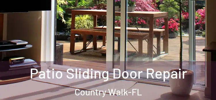 Patio Sliding Door Repair Country Walk-FL
