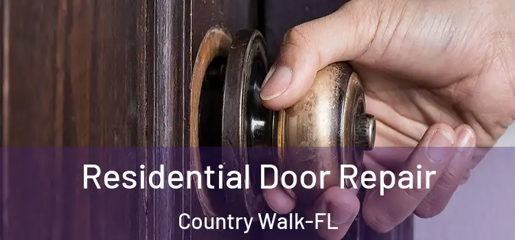Residential Door Repair Country Walk-FL