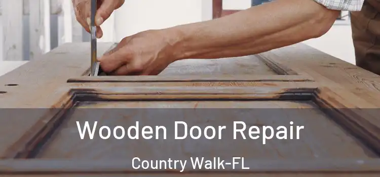 Wooden Door Repair Country Walk-FL